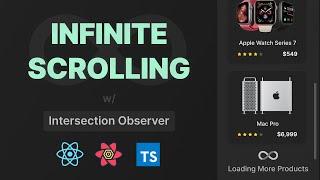 Add Infinite Scrolling to your React JS Projects using Intersection Observer Hook