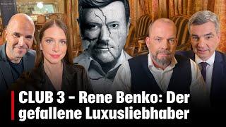 CLUB 3 Spezial - Rene Benko: Der gefallene Luxusliebhaber | krone.tv CLUB 3