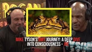 Mike Tyson's DMT Journey: A Deep Dive into Consciousness - JRE