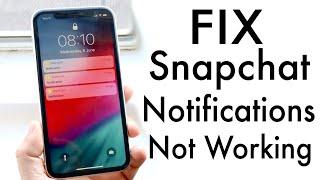 Fix Snapchat Notifications Not Working! (2020)