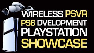 PlayStation Showcase | Wireless PSVR | PS6 AMD Partnership | PS5 Pro v PC Build | PlayStation plan