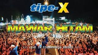 TIPE-X - MAWAR HITAM LIVE IN DIANAPHORIA BREBES