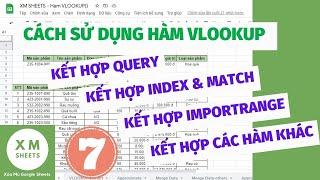 Hướng dẫn sử dụng hàm VLOOKUP trên Google Trang tính -  Kết hợp với hàm IMPORTRANGE - Phần 7