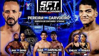 SFT COMBAT: Pereira vs. Carvoeiro DISPUTA DE CINTURÃO XTREME