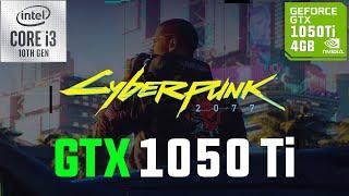 Cyberpunk 2077 GTX 1050 Ti + i3-10105F 1080p, 900p, 720p