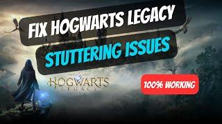 FIX Hogwarts Legacy Low FPS & Stuttering On PC | Boost Performance [UPDATED SOLUTIONS]