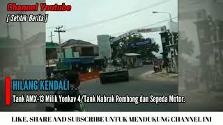 Tank tabrak gerobak dan motor viral! Diduga lepas kendali.