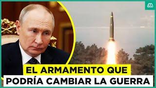 Temor por ataque nuclear de Rusia: El armamento que podría cambiar la guerra