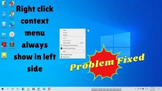 Right click context menu showing left side in Windows 10 | Problem solved