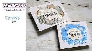 Die cutting, Embossing, yet STILL SAVIN' TIME! Easy Duo of Sympathy Cards! Shop that Stash!