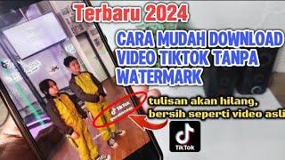 Hilang !! Cara Mudah Download Video Tiktok Tanpa Watermark