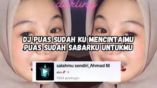 DJ PUAS SUDAH KU MENCINTAIMU FULL BASS  DJ SALAHMU SENDIRI AHMAD M VIRAL TIKTOK 2024