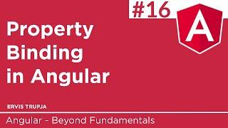 16. Property Binding in Angular