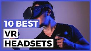 Best VR Headsets in 2024 - How to Choose a Good VR Headset?