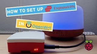 How to set up Express VPN using OpenVPN inside OpenWRT running on a Raspberry Pi?