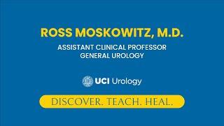 Dr. Ross Moskowitz - UC Irvine Department of Urology