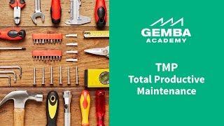 Learn What Total Productive Maintenance (TPM) is in this Overview Video