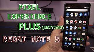 Review & Install Custom ROM Pixel Experience Plus Edition Redmi Note 5