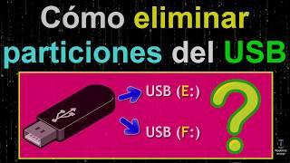 Eliminar Particiones del USB SIN programas ni descargas