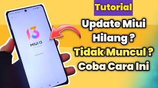 Cara Mengatasi Notif Update Pembaruan Versi Miui Yang Hilang Di Hp Xiaomi Terbaru 2023 !