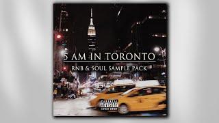 5 AM IN TORONTO  VOL.1 - Drake Loop Kit | Soulful R&B Loop Kit | R&B Sample Pack 2022