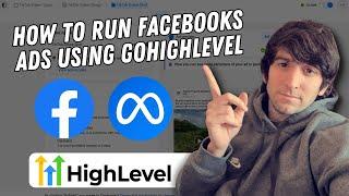 How to Run Facebook Ads Using GoHighLevel! SaaS and SMMA Facebook Ads Tutorial! Meta Ads Tutorial!