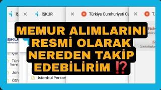 MEMUR ALIMLARINI RESMİ OLARAK YAYINLAYAN SİTELERİ NEREDEN TAKİP EDEBİLİRİM️MEMUR ALIMLARI NEREDEN️