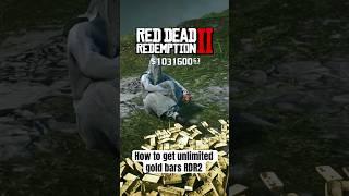 How to get unlimited gold bars in rdr2 #reddeadredemption #rdrd2 #goldbarsrdr2 #arthurmorgan