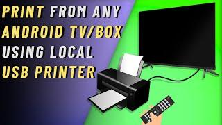 How to print from Android TV using ANY USB PRINTER Locally