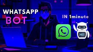 how to make a whatsapp bot for free