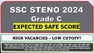 SSC STENO 2024 Tier 1 Expected Safe Score - Grade C