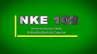 Nuke 102- CLASS 1- Advanced Keyer: Introduction