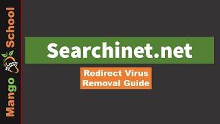 Searchinet net redirect Malware Removal Guide