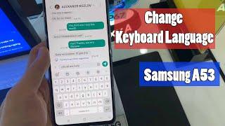 How To Change Keyboard Language in Samsung Galaxy A53