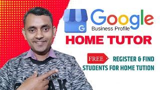 Easy Steps to create Google Business Profile for Home Tutor to get Home Tuitions | GMB | Guddu Kumar