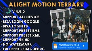 Terbaru 2023 ‼️ ALIGHT MOTION MOD VERSI 4.4.0 TERBARU || SUPPORT ALL PRESET