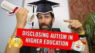 Disclosing Autism in Higher Education (Should you disclose Aspergers to your University?)