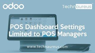 POS Dashboard Settings limited to POS Managers in Odoo