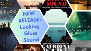 New Release Book Review: Looking Glass Sound by Catriona Ward (Spooky Supernatural Horror)