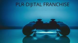 PLR-DIJITAL FRANCHISE