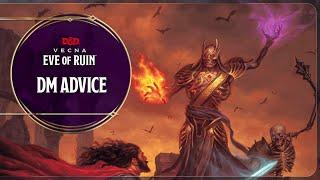 Dungeon Master Advice | Vecna: Eve of Ruin