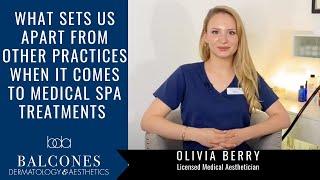 What Sets Us Apart | Olivia Berry | Balcones Dermatology & Aesthetics | Ph: 512-459-4869