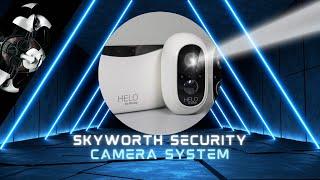 Skyworth Helo by Strong Security Camera System - Smart Eye's On Everything