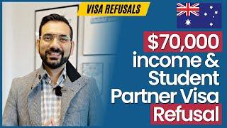 $70,000 Income & Australia Student Partner Visa Refusals 2023 | What to Do Now?