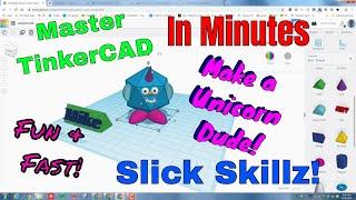 Create an Epic Tinkercad Unicorn Dude! A Fun, Fast and Free lesson!