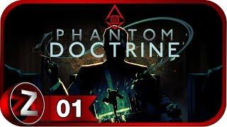 Phantom Doctrine Прохождение на русском #1 - Операция "Черта" [FullHD|PC]
