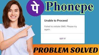 Failed to initiate SMS in phonepe.failed to initiate SMS error in phonepe 2022.phonepe Problem Solve