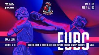 EUBC Schoolboys & Schoolgirls EBC – BANJA LUKA 2024 – Day 3 – RING A