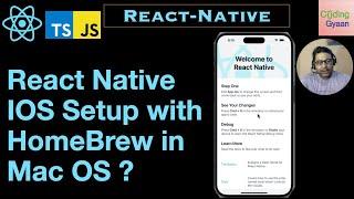 React-Native IOS HomeBrew Setup in Mac-OS