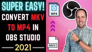 How to Convert MKV Files to MP4 in OBS Studio (For Beginners)